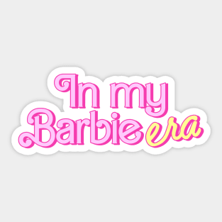 In My Barbie Era Sticker